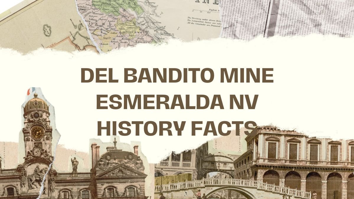 Del Bandito Mine Esmeralda NV History facts